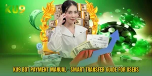 KU9 BDT Payment Manual - Smart Transfer Guide For Users
